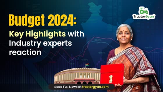 Budget 2024: Key Highlights with Industry experts reaction image