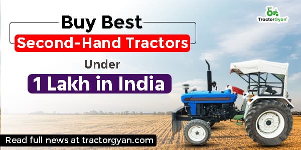 Buy Best Second-Hand Tractors Under 1 Lakh in India image