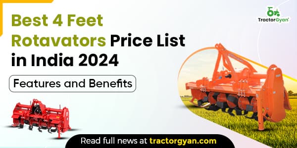 Best 4 Feet Rotavators Price List in India 2024-2025: Features and Benefits image