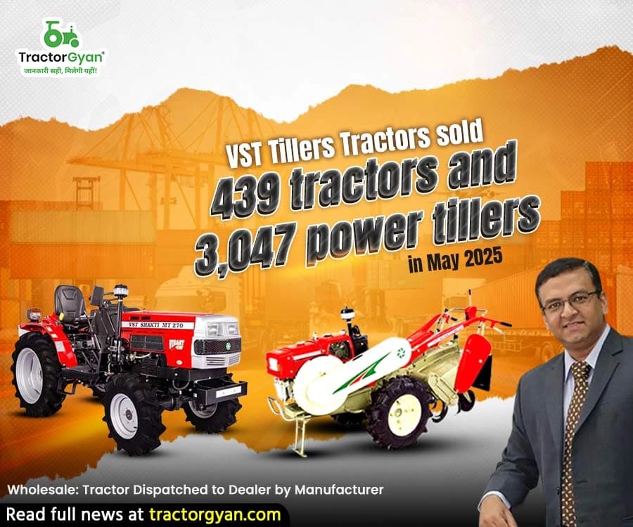 VST Tillers Tractors sold 439 tractors and 3,047 power tillers in May 2025. image