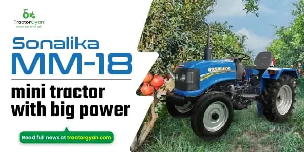 Sonalika MM-18 mini tractor with big power image