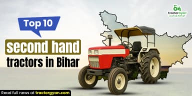 Top 10 Second Hand Tractors in Bihar with Prices