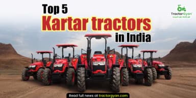 Top 5 Kartar Tractor Series in India