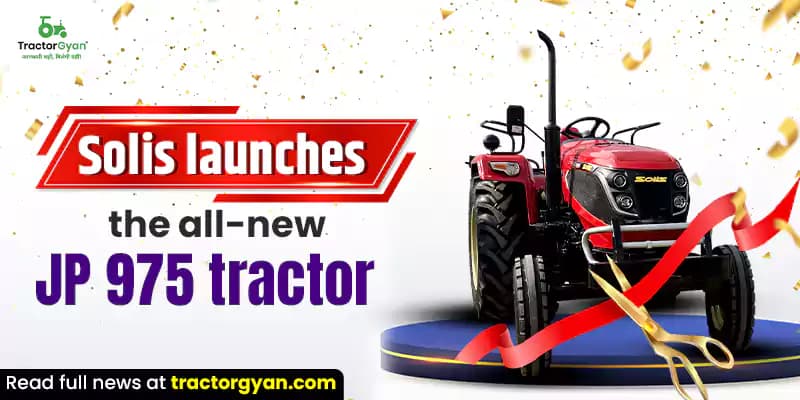 Solis launches the all-new JP 975 tractor image