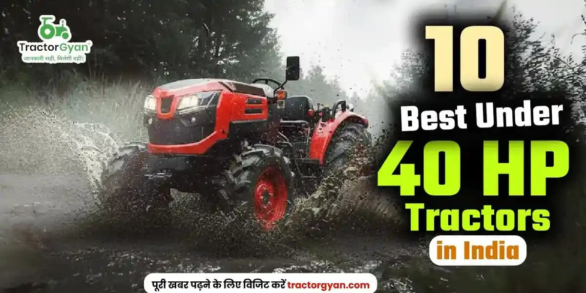 10 Best under 40 HP tractors in India image