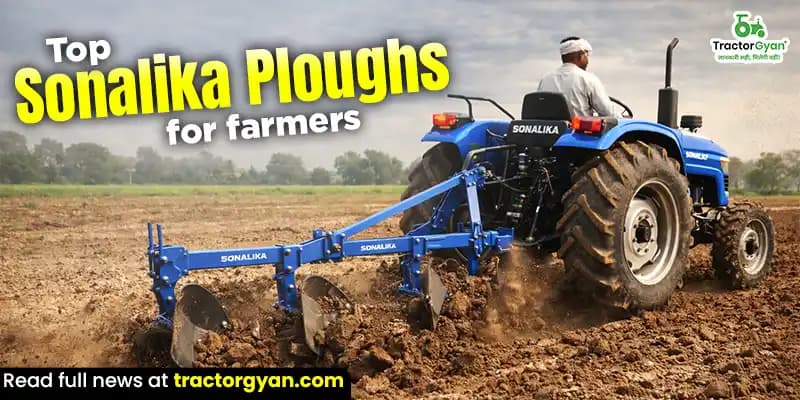 Top 5 best sonalika ploughs for farmers image