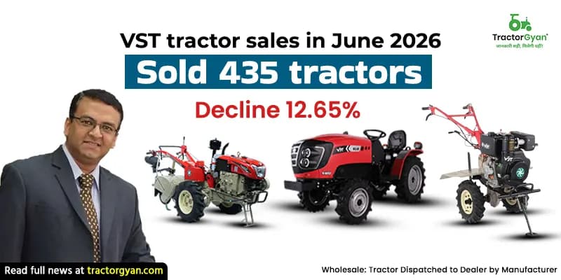 VST tractor sales in June 2026: Sold 435 tractors, Decline 12.65% image