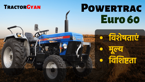 Powertrac Euro 60 Tractor Price, Specification, feature review in India 2023 image