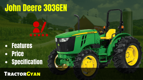 John Deere 3036 EN Tractor Price, Specification, Feature Review in India 2023 image