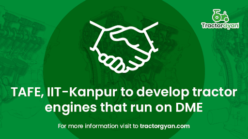 TAFE, IIT-Kanpur to develop tractor engines that run on DME TAFE, IIT-Kanpur to develop tractor engines that run on DME image