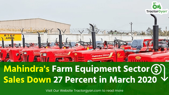 Mahindra's Farm Equipment Sector Sales Down 27 Percent in March 2020 image