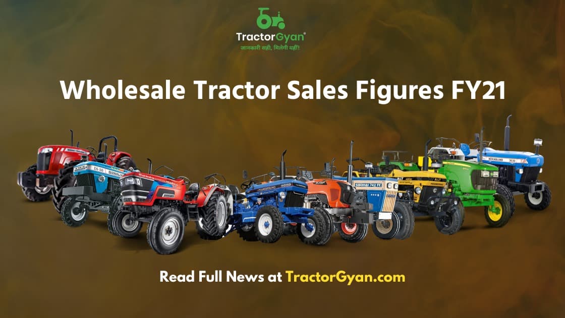 Indian Tractor Industry: wholesale Tractor sales figures FY21 image