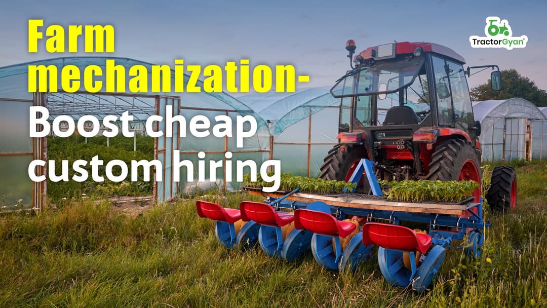 Farm mechanization-Boost cheap custom hiring image