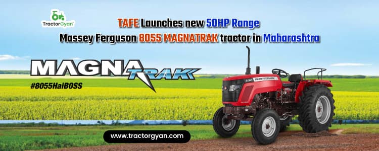 TAFE Launches new 50HP Range Massey Ferguson 8055 MAGNATRAK tractor in Maharashtra image