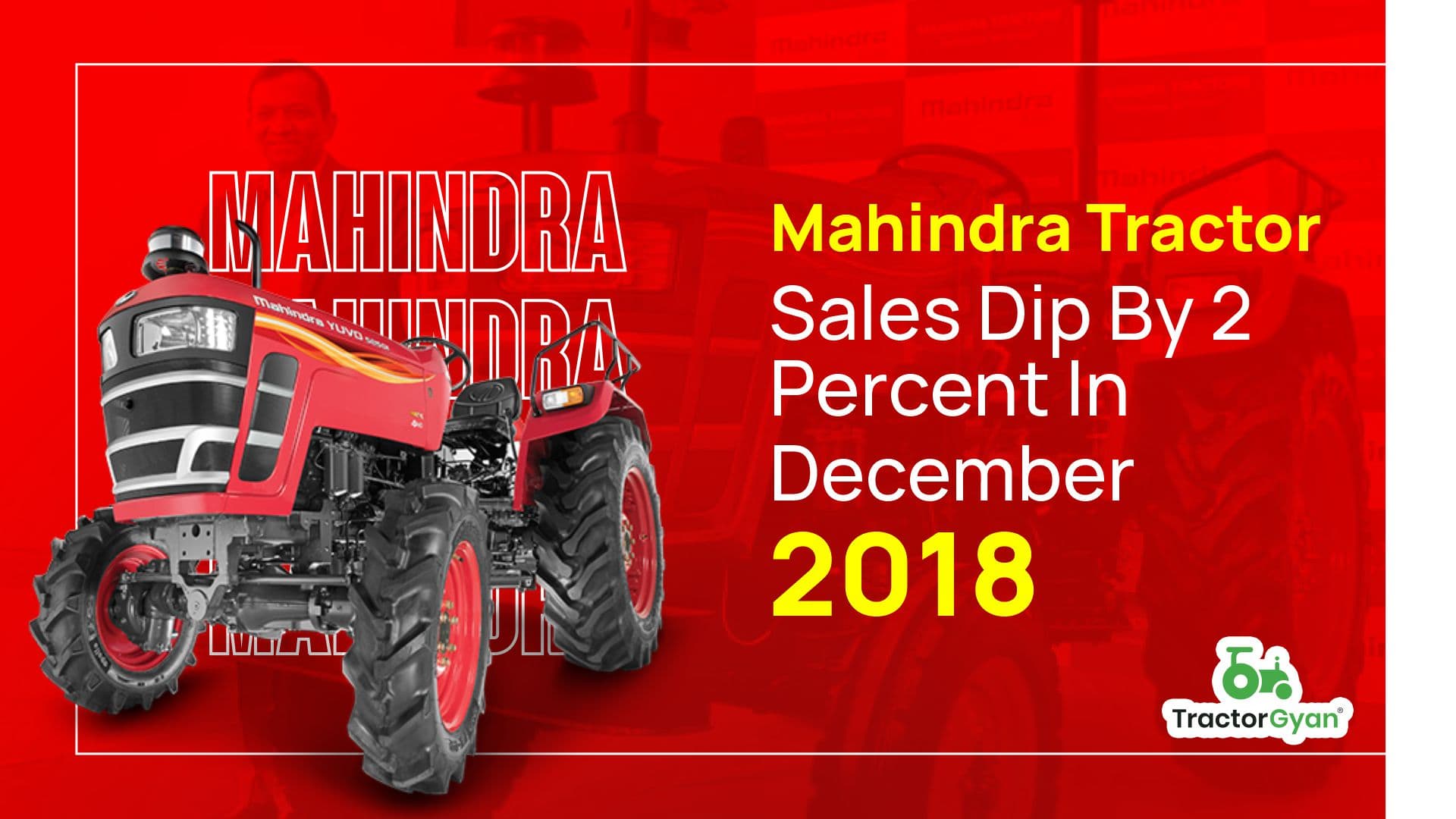 Mahindra Tractor sales dip by 2 percent in December 2018 image