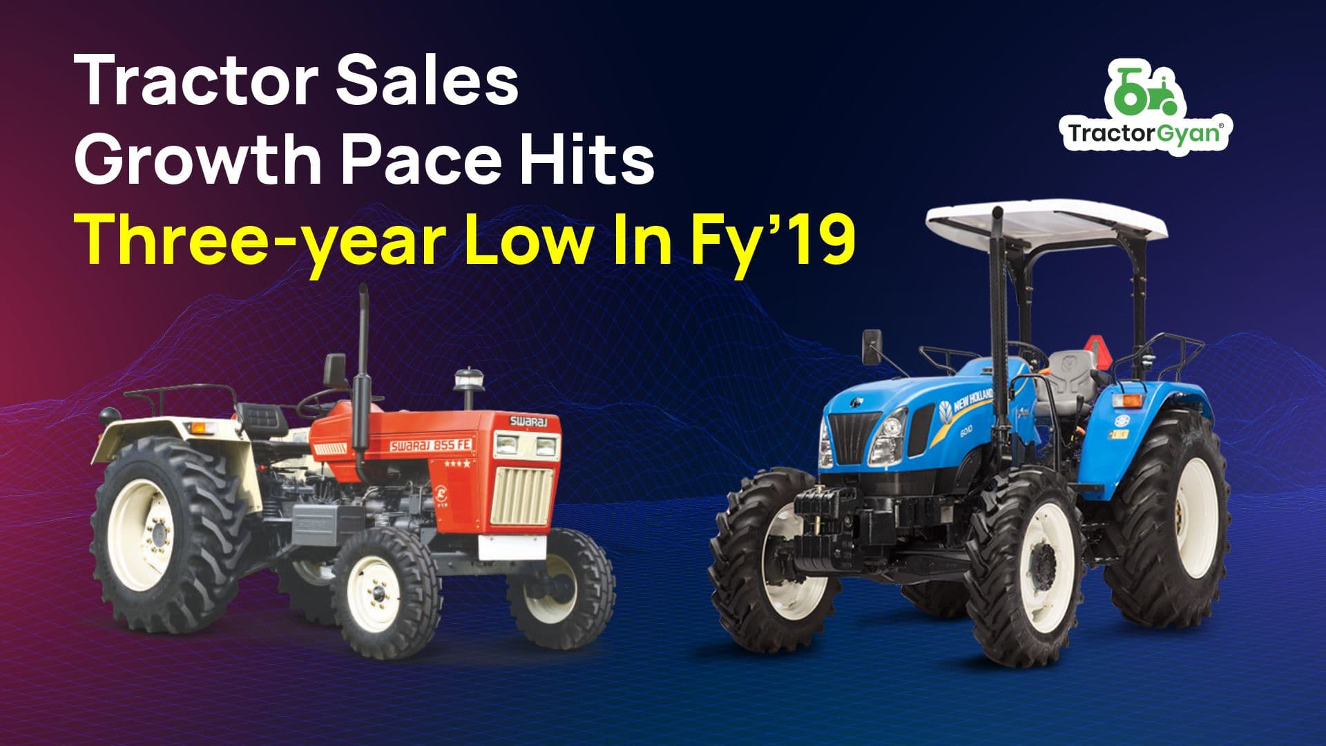 Tractor sales growth pace hits three-year low in FY’19 image