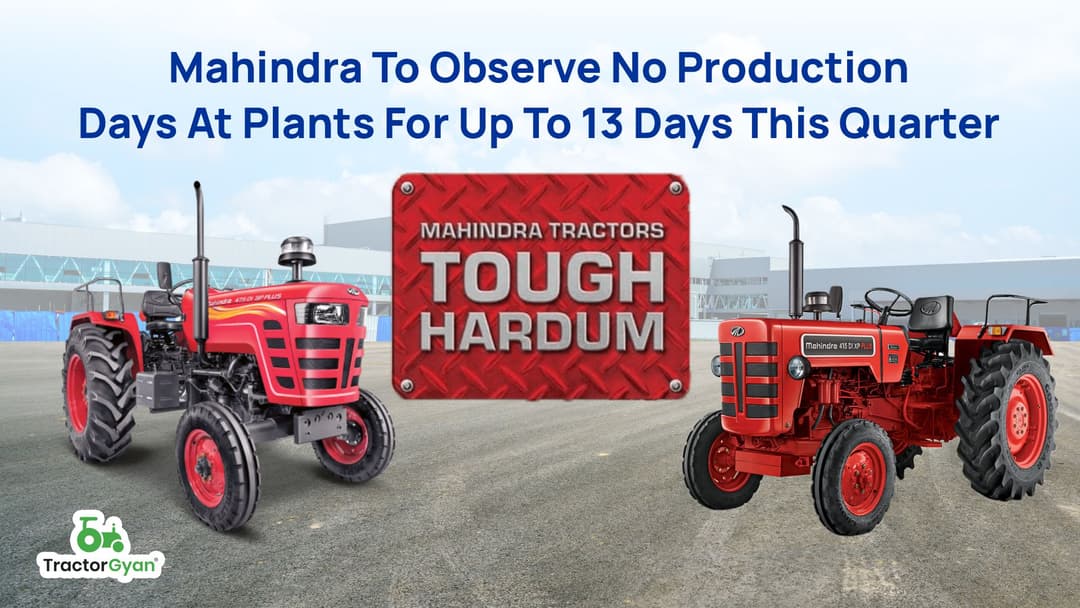 Mahindra to observe no production days at plants for up to 13 days this quarter image