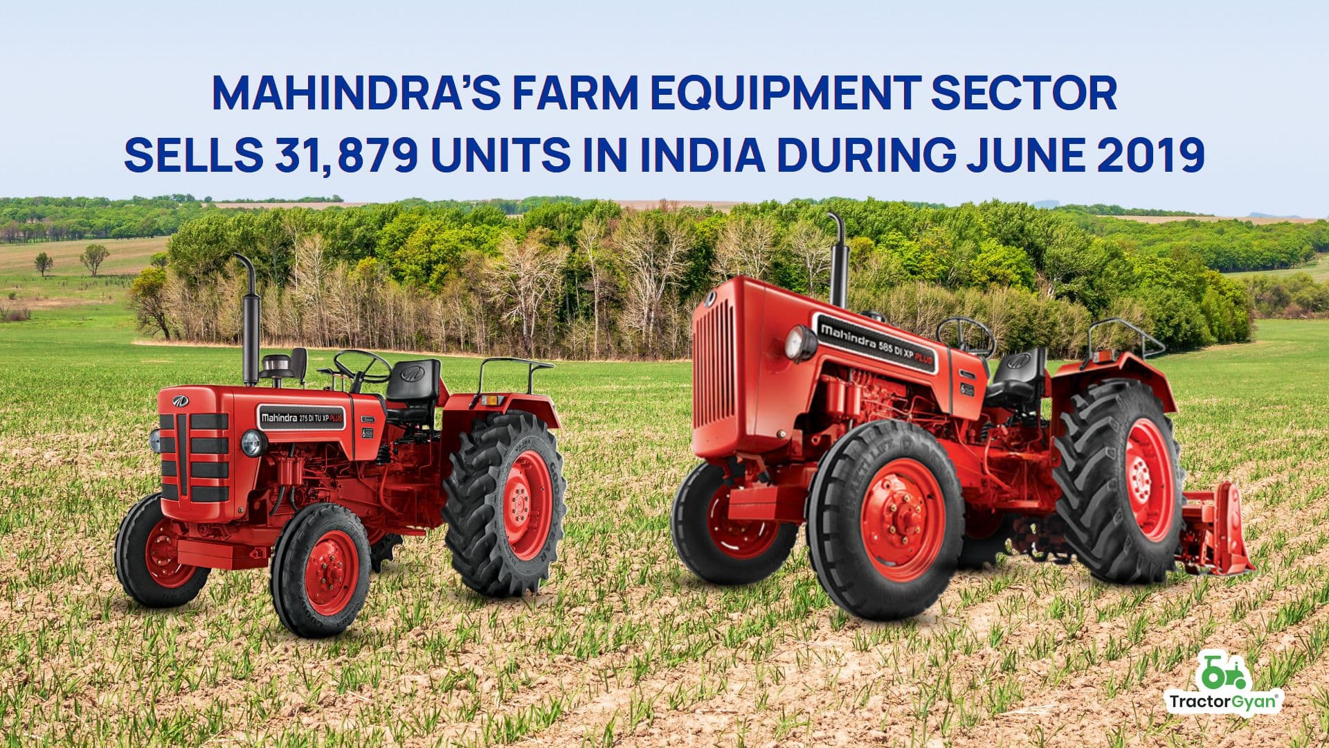 Mahindra’s Farm Equipment Sector Sells 31,879 Units in India during June 2019 image