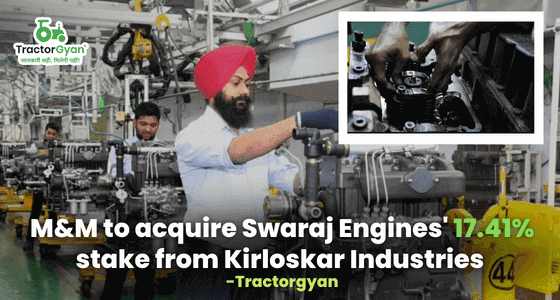 M & M to acquire Swaraj Engines 17 percent stake from Kirloskar Industries | Tractorgyan image