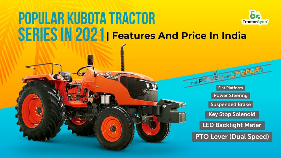 Popular Kubota tractor series in 2024-2025| Features and price in India image