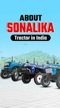 About Sonalika Tractor in India | TractorGyan