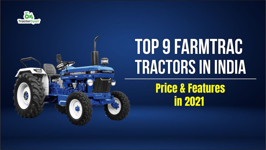 Top 9 Farmtrac tractors in India | Price & Features in 2024-2025 image