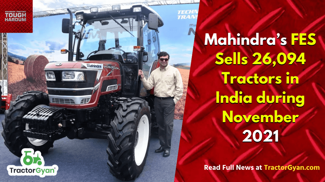 Mahindra’s FES Sells 26,094 Tractors in India during November 2021 image