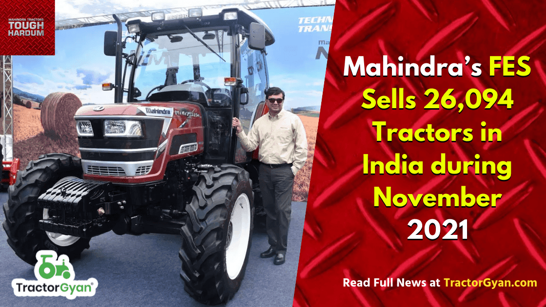 Mahindra’s FES Sells 26,094 Tractors in India during November 2021 image