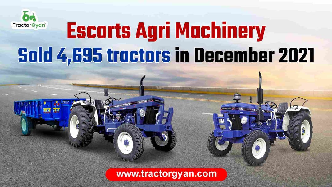 Escorts Agri Machinery sold 4,695 tractors in December 2021 image