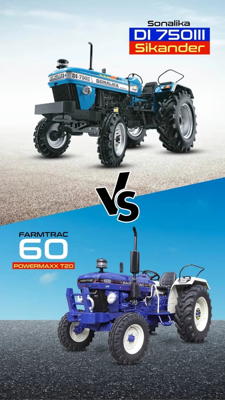 Sonalika DI 750III Sikander VS Farmtrac 60 Powermaxx T20 Sonalika DI 750III Sikander VS Farmtrac 60 Powermaxx T20