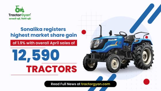 Sonalika registers highest market share gain of 1.9% with overall April sales of 12,590 tractors Sonalika registers highest market share gain of 1.9% with overall April sales of 12,590 tractors image