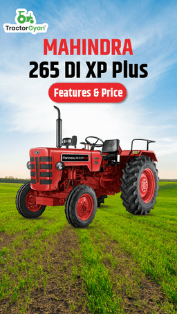 Mahindra 265 DI XP Plus Features & Price | TractorGyan Mahindra 265 DI XP Plus Features & Price | TractorGyan
