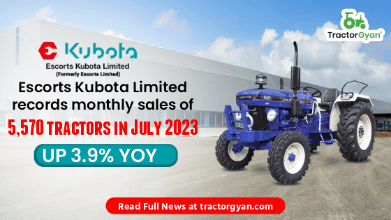 Escorts Kubota Limited records monthly sales of 5,570 tractors in July 2023, Up 3.9% YOY Escorts Kubota Limited records monthly sales of 5,570 tractors in July 2023, Up 3.9% YOY image