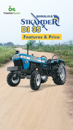 Sonalika DI 35 Sikander Features & Price | Tractorgyan Sonalika DI 35 Sikander Features & Price | Tractorgyan