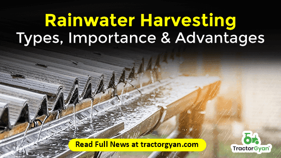 Rainwater Harvesting - Types, Importance & Advantages Rainwater Harvesting - Types, Importance & Advantages image