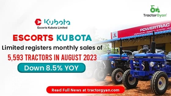 Escorts Kubota Limited registers monthly sales of 5,593 tractors in August 2023, Down 8.5% YOY Escorts Kubota Limited registers monthly sales of 5,593 tractors in August 2023, Down 8.5% YOY image
