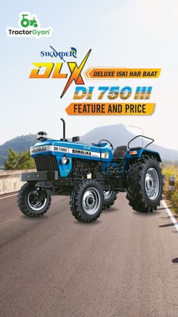 Sonalika DI 750 III Features & Price | Tractorgyan Sonalika DI 750 III Features & Price | Tractorgyan
