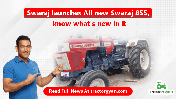 Swaraj launches All new Swaraj 855, know what's new in it! Swaraj launches All new Swaraj 855, know what's new in it! image