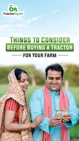 Things to Consider Before Buying a Tractor for your Farm Things to Consider Before Buying a Tractor for your Farm