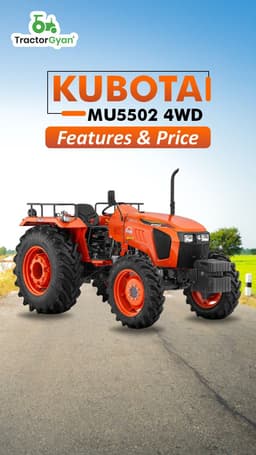 Kubota MU5502 4WD Features & Price | TractorGyan Kubota MU5502 4WD Features & Price | TractorGyan