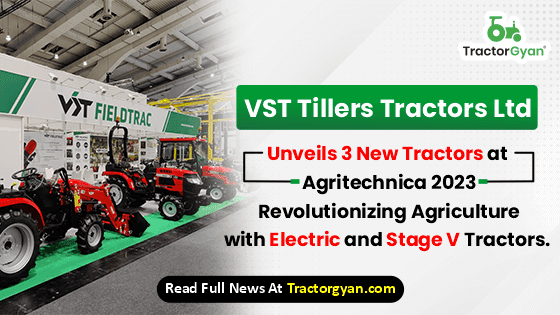 VST Tillers Tractors Ltd Unveils 3 New Tractors: Revolutionizing Agriculture with Electric and Stage V Tractors VST Tillers Tractors Ltd Unveils 3 New Tractors: Revolutionizing Agriculture with Electric and Stage V Tractors image
