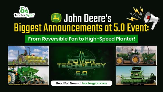 John Deere's Biggest Announcements at 5.0 Event: From Reversible Fan to High-Speed Planter! John Deere's Biggest Announcements at 5.0 Event: From Reversible Fan to High-Speed Planter! image