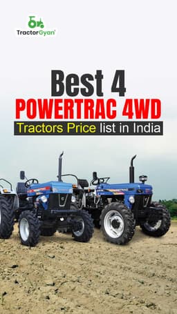 Best 4 Powertrac 4WD Tractors Price List in India Best 4 Powertrac 4WD Tractors Price List in India