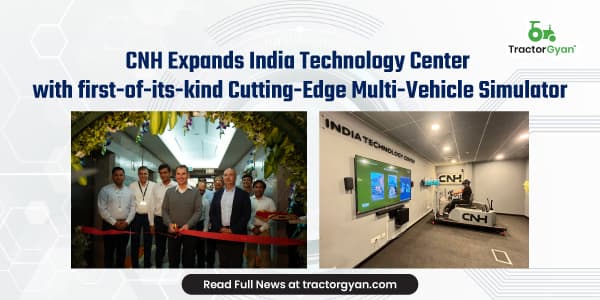 CNH Expands India Technology Center with first-of-its-kind Cutting-Edge Multi-Vehicle Simulator CNH Expands India Technology Center with first-of-its-kind Cutting-Edge Multi-Vehicle Simulator