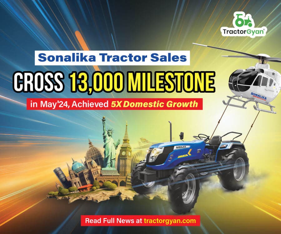 Sonalika Tractor Sales Cross 13,000 Milestone in May'24, Achieved 5X Domestic Growth Sonalika Tractor Sales Cross 13,000 Milestone in May'24, Achieved 5X Domestic Growth image
