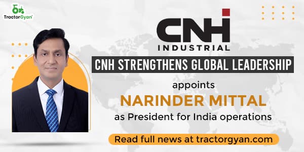 CNH strengthens global leadership, appoints Narinder Mittal as President for India operations CNH strengthens global leadership, appoints Narinder Mittal as President for India operations