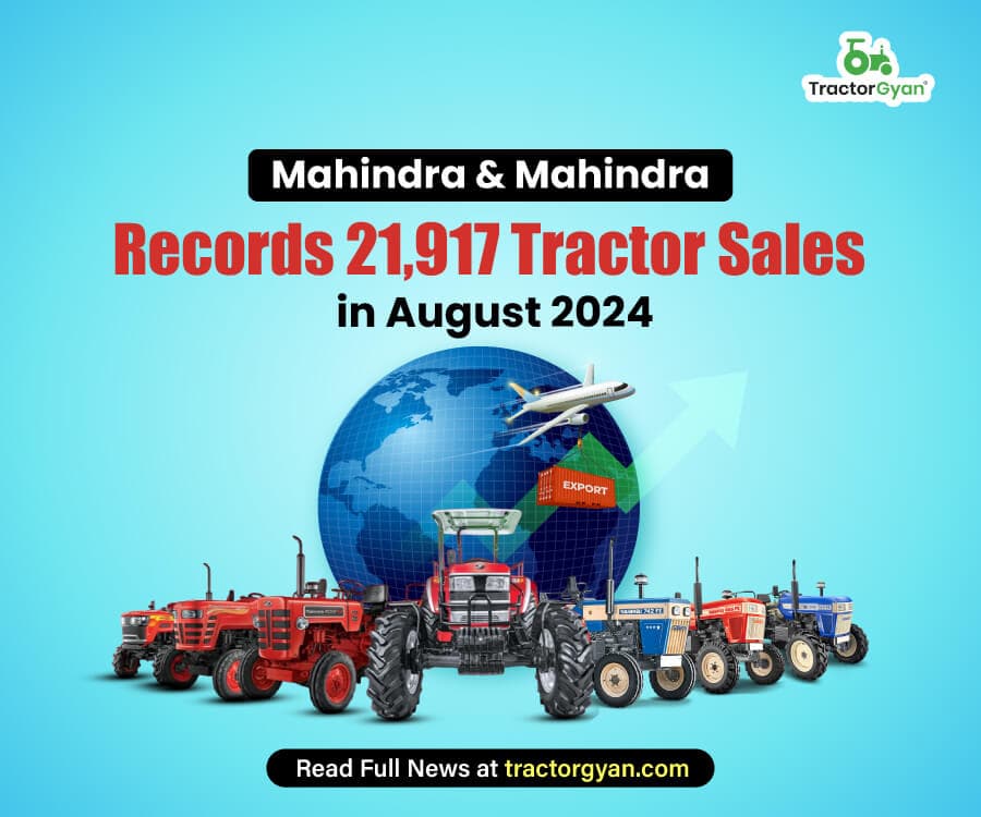 Mahindra & Mahindra Records 21,917 Tractor Sales in August 2024 Mahindra & Mahindra Records 21,917 Tractor Sales in August 2024