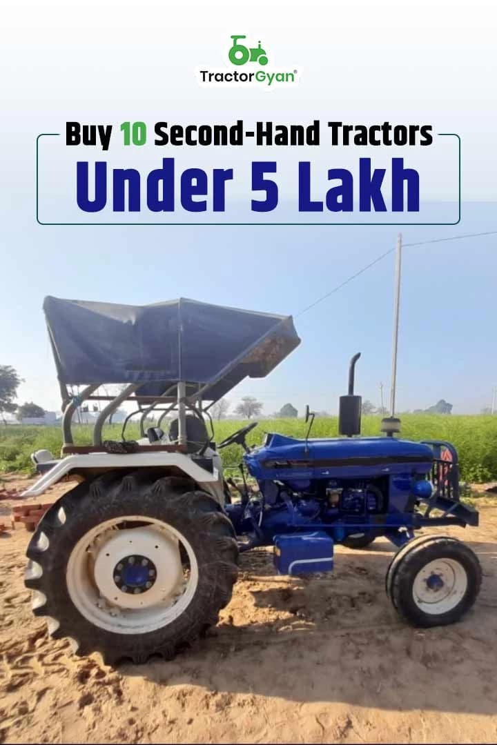 Buy 10 Second-Hand Tractors Under 5 Lakh Buy 10 Second-Hand Tractors Under 5 Lakh