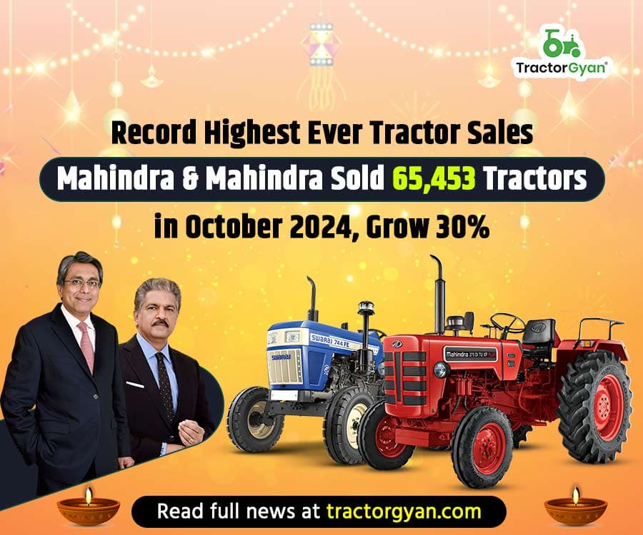 Mahindra & Mahindra Sold 65,453 Tractors in October 2024, Grow 30% Mahindra & Mahindra Sold 65,453 Tractors in October 2024, Grow 30%