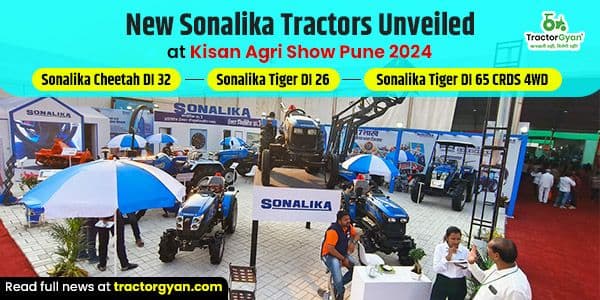 New Sonalika Tractors Unveiled at Kisan Agri Show Pune 2024: Sonalika Cheetah DI 32, Sonalika Tiger DI 26, and Sonalika Tiger DI 65 CRDS 4WD New Sonalika Tractors Unveiled at Kisan Agri Show Pune 2024: Sonalika Cheetah DI 32, Sonalika Tiger DI 26, and Sonalika Tiger DI 65 CRDS 4WD image